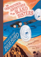 Flight_of_the_Bluebird__The_Unintentional_Adventures_of_the_Bland_Sisters_Book_3_