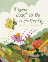 If_You_Want_to_Be_a_Butterfly