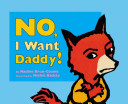 No__I_want_daddy_