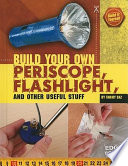 Build_your_own_periscope__flashlight__and_other_useful_stuff