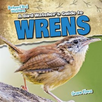 A_Bird_Watcher_s_Guide_to_Wrens
