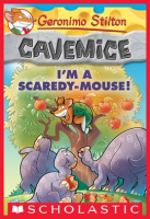 I_m_a_Scaredy-Mouse___Geronimo_Stilton_Cavemice__7_