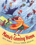 Mama_s_coming_home