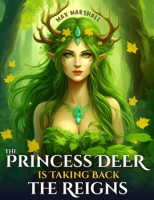 The_Princess_Deer_Is_Taking_Back_the_Reigns