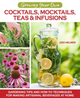 Growing_Your_Own_Cocktails__Mocktails__Teas___Infusions