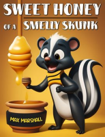 Sweet_Honey_of_a_Smelly_Skunk