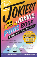 The_Jokiest_Joking_Puns_Book_Ever_Written_______No_Joke_